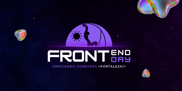 Front-End Day 2024 - Fortaleza/CE